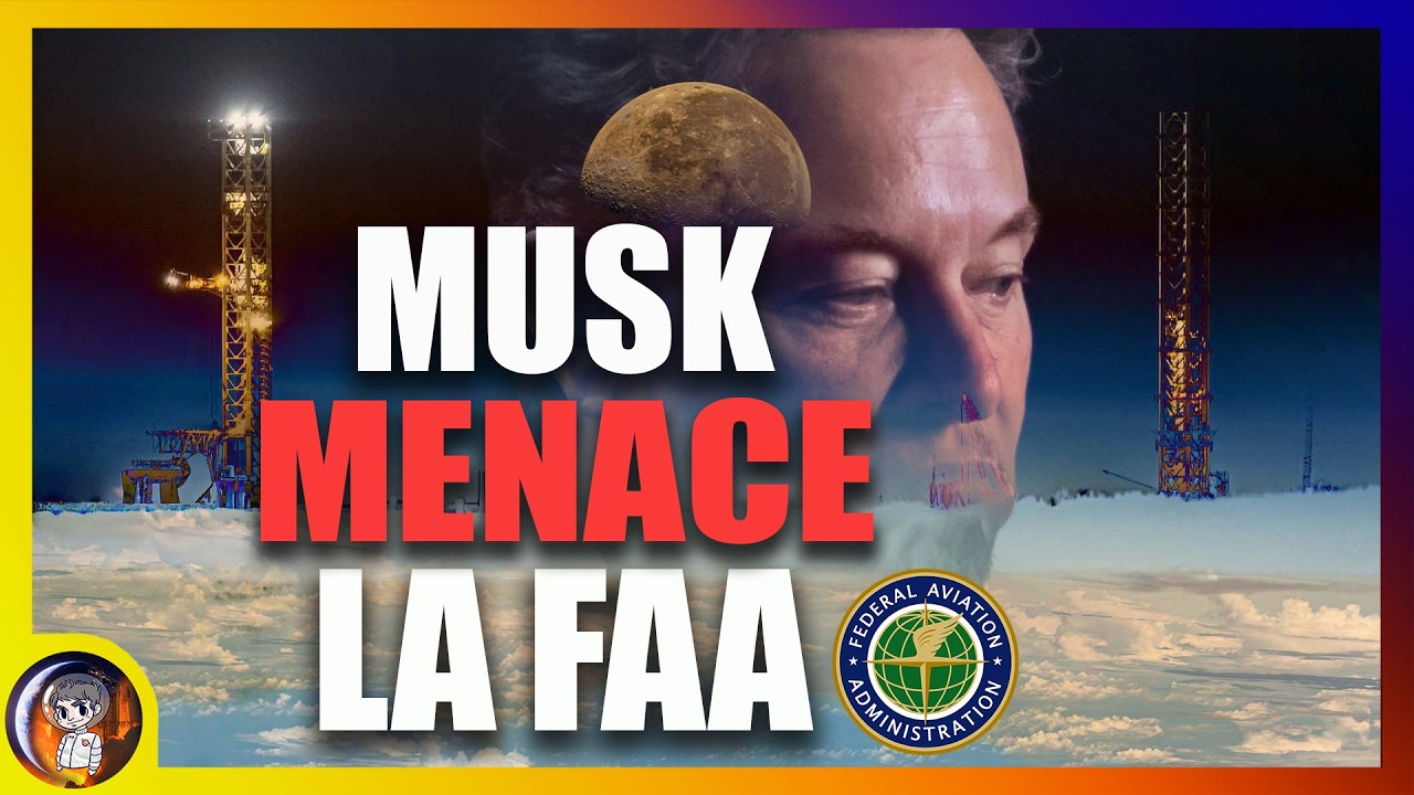 SPACEX-FAA : Nouveau DRAMA pour le STARSHIP et la STARBASE ! Le Journal de la STARBASE #196 - Le JDE