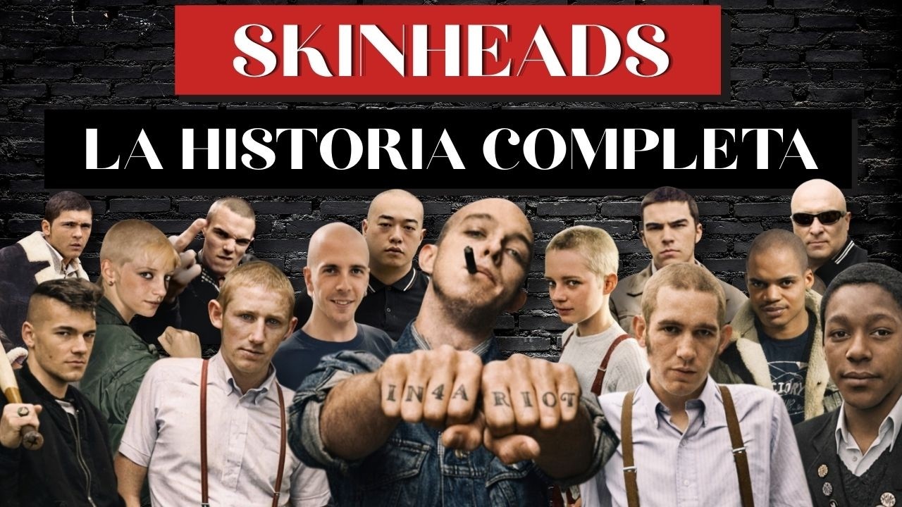 SKINHEADS, LA HISTORIA COMPLETA, EL DOCUMENTAL