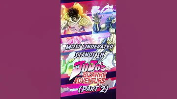 Most underrated stands in JoJo (part 2)