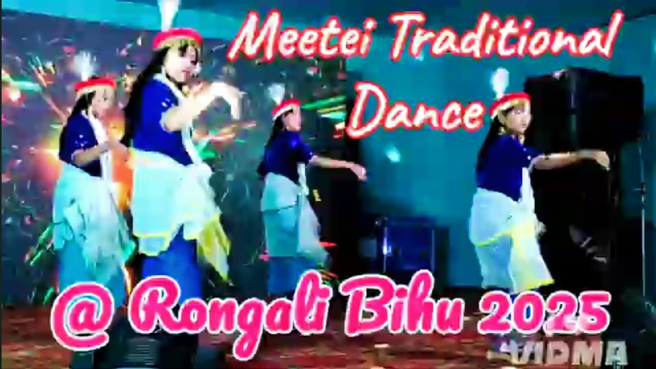 Meetei Traditional Dance performance @ Rongali Bihu Utsav 2025