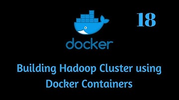 Building Hadoop Cluster Using Docker | Apache Hadoop Cluster Using Docker Compose