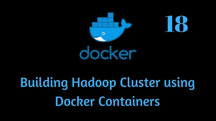 Building Hadoop Cluster Using Docker | Apache Hadoop Cluster Using Docker Compose