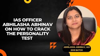 IAS Officer Abhilasha Abhinav On How To Crack The Personality Test | UPSC Interview Tips