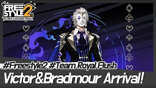 [Freestyle2 Global] Team Royal Flush Victor and Bradmore has arrived!