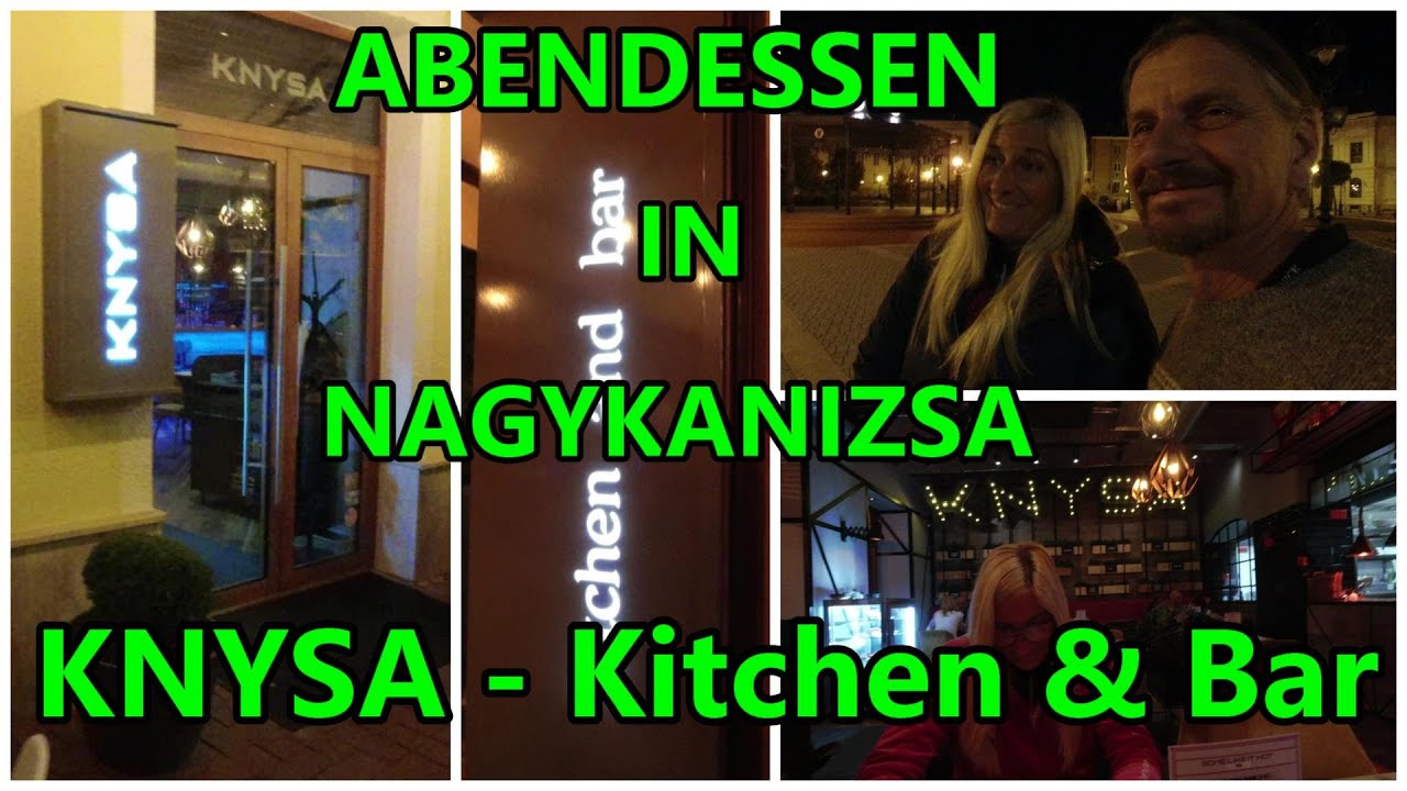 Abendessen in Nagykanizsa, Knysa Kitchen and Bar