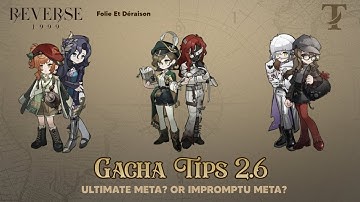 [GACHA TIPS 2.6] Siapa Yang Harus Lu Ambil Di Versi 2.6 Ini? / Reverse 1999 Indonesia