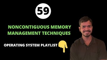 Noncontiguous Memory Management Techniques In Operating System
