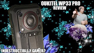 Un telefono indestructible y gamer a la vez?? - Oukitel WP33 PRO