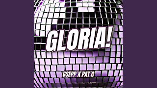 GLORIA! (feat. PAT C)