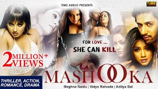 Mashooka (2005) Full Hindi Movie | Bollywood Movie |Aditya Bal | Meghna Naidu | Vidya Malvade |