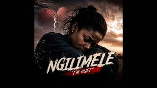 Ngilimele (i'm Hurt)