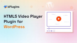 How to use Html5 Video Player In WordPress |  Best video player plugin for WordPress