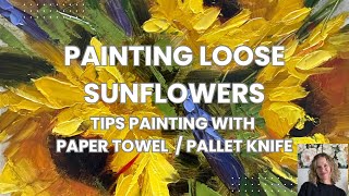 How to Paint a Loose Sunflower with Pallet Knife / Watermixable oil
