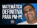 Aprenda  Matemática Definitivamente para PM PE