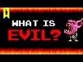 What is evil  8bit philosophy