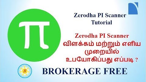 Zerodha Pi - Scanner Tutorial (Tamil) 2018