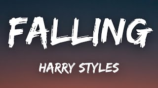 Harry Styles - Falling (Lyrics)