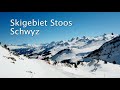 Skigebiet stoos  schwyz