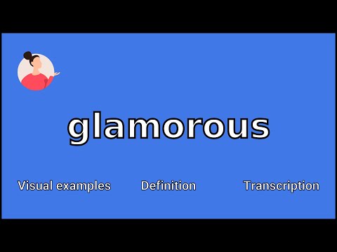 GLAMOROUS - Meaning and Pronunciation