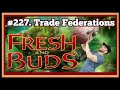 227. Riptide is S Plus Tier Now??? w/ Trade Federations | Flesh and Blood TCG Podcast