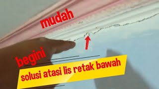 Cara mengatasi lis gipsum retak bawah!!#camgalleryruangkreasi