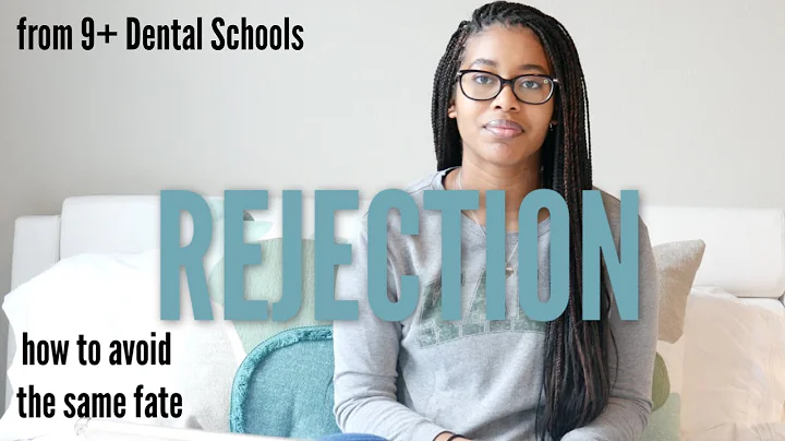 Why I was REJECTED from EVERY Dental School I Applied To