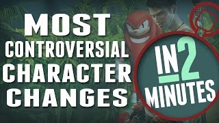 Gaming's Most Controversial Character Redesigns - In 2 Minutes