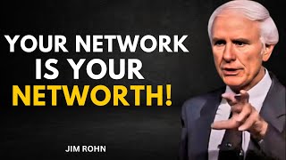 Your Network Is Your Networth - Jim Rohn