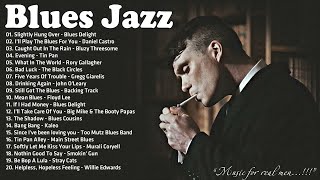 Best Playlist Blues Jazz Songs - Best Compilation of Relaxing Music - Emotional Blues Music