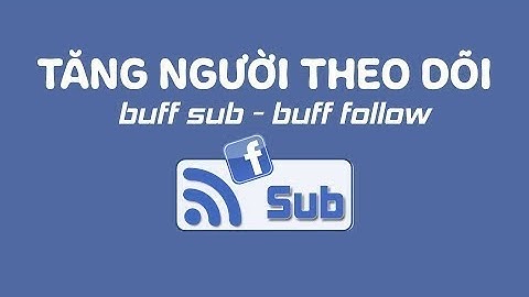 Hướng Dẫn Buff Follow (Theo Dõi) FaceBook Cực Nhanh- Hank Nguyễn