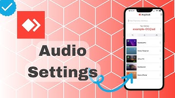 How To Manage Audio Settings On AnyDesk?