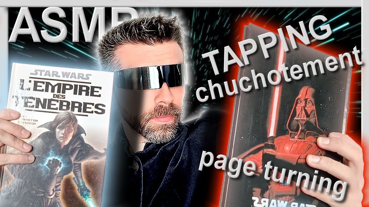 ASMR CHUCHOTEMENT DOUX multi triggers et STAR WARS (page turning, whisper, tapping)
