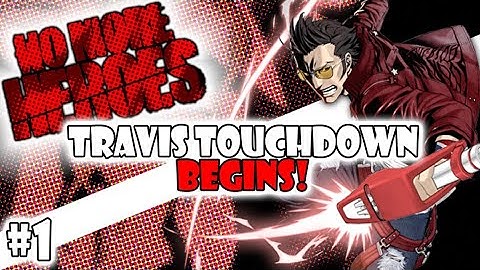 No More Heroes I pt. 1! TRAVIS TOUCHDOWN BEGINS!!