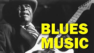 Relaxing Blues Music - The Best Blues Songs Ever - Blues Rock Music