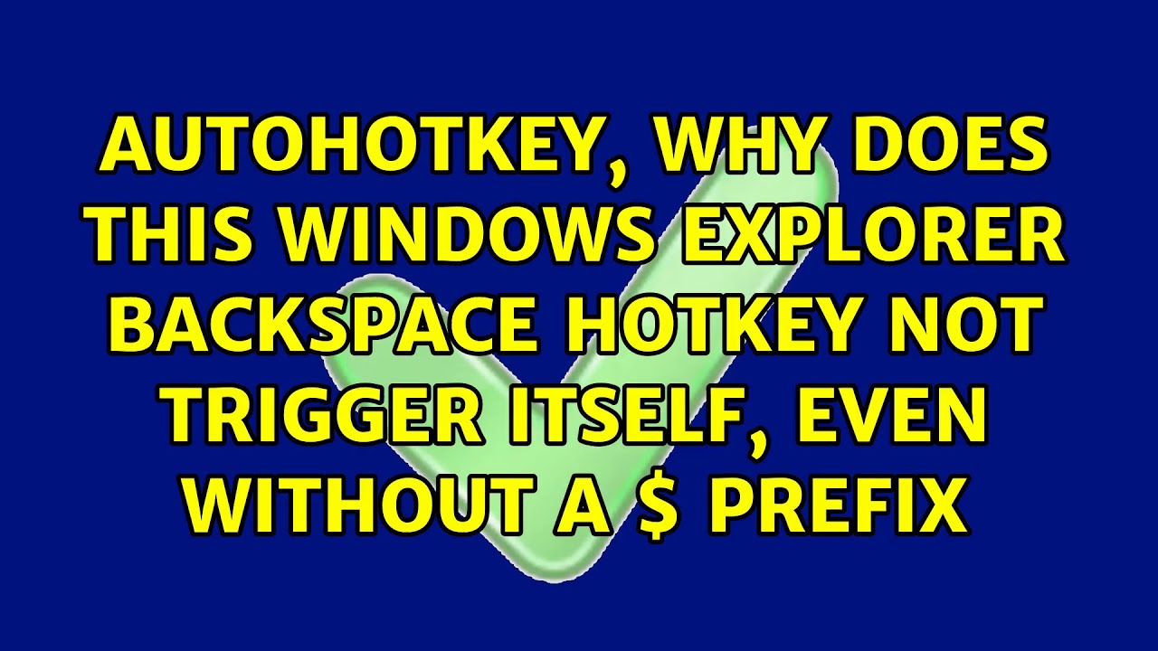 Autohotkey, why does this Windows Explorer Backspace hotkey not trigger