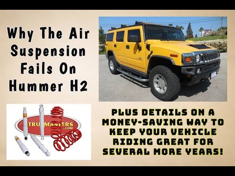 Why The Air Suspension Fails On The Hummer H2 And What To Do About It