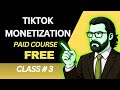 Tiktok Monetization Complete Course 2025 Class 3 || TikTok monetization course 2025