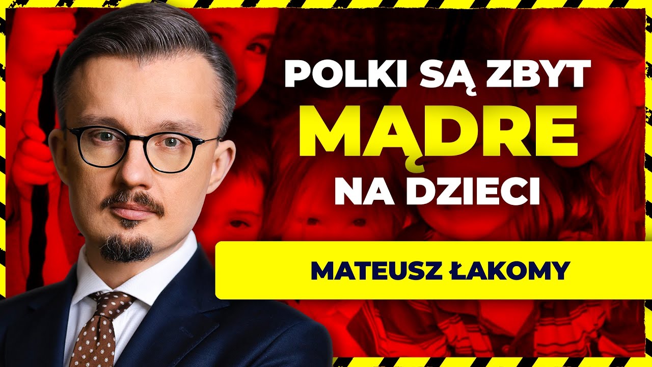 DEMOGRAFIA POLSKI. Dlaczego Polacy nie chcą mieć dzieci? SZOKUJĄCE wnioski | Mateusz Łakomy