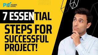7 Essential Steps for Running a Successful Project | #explained  | #pmtrainingschool