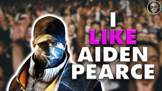 I Like Aiden Pearce (And You Should Too)