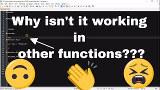 *FIX Variable not working in other FUNCTIONS?? LOL