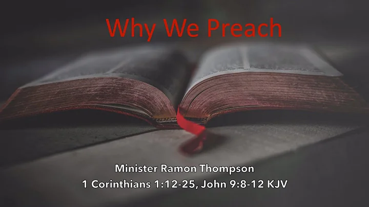 Why We Preach - Minister Ramon Thompson