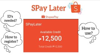 How to Register to SPay Later |Shopee Pay Later| IDs needed