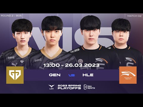 Bình Luận Tiếng Việt: GEN vs HLE | Playoffs R2 | Ngày 2 | LCK Mùa Xuân 2023