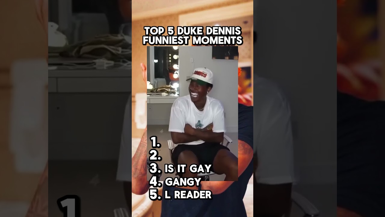 TOP 5 DUKE DENNIS FUNNIEST MOMENTS!