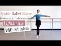 Quick Ballet Barre NO INTROS | Rehearsal & Performance Warmup | Kathryn Morgan