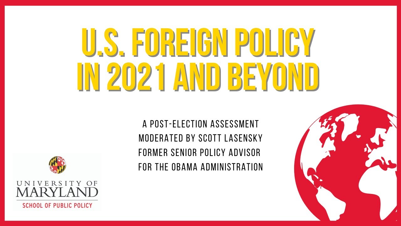 U.S. Foreign Policy in 2021 and Beyond: A Post-Election Assessment