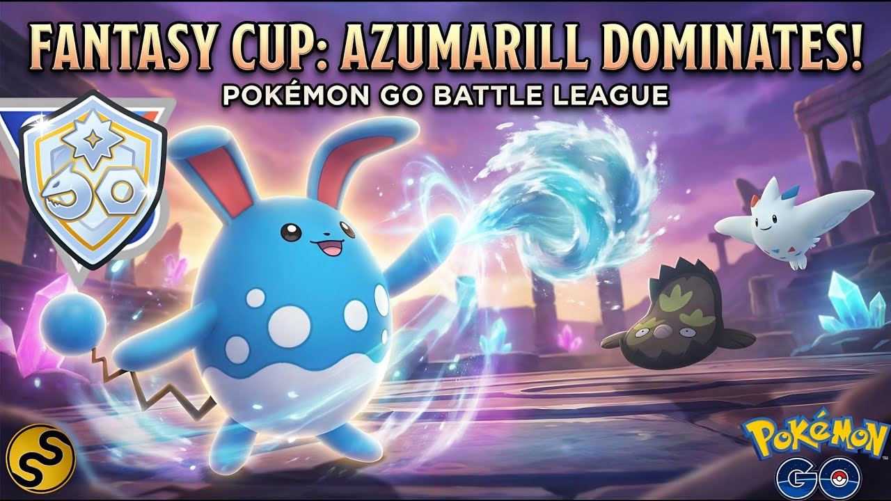 AZUMARILL IS NOW SUPER STRONG IN THE FANTASY CUP POKEMON GO 2026 - YouTube