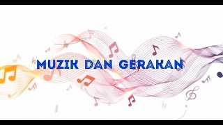 Pendidikan Muzik Tahun 6: Muzik dan Gerakan