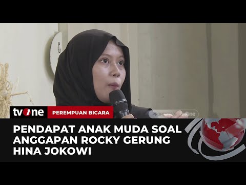 Kritikan Kasar Rocky Gerung Jadi Polemik, Ini Tanggapan Para Anak Muda | Perempuan Bicara tvOne